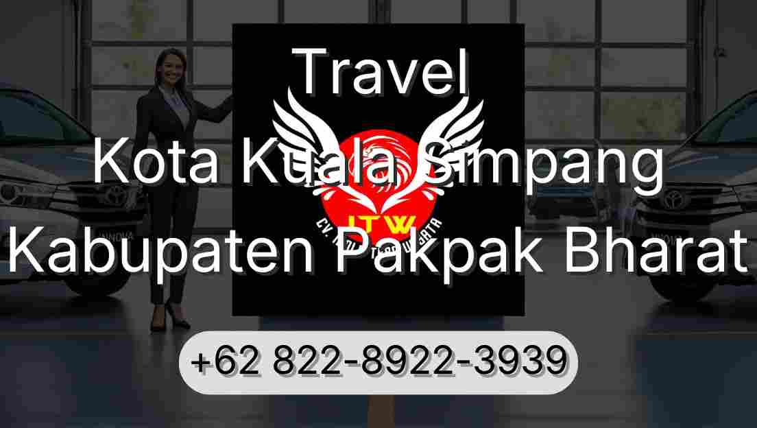 Travel Kota Kuala Simpang Kabupaten Pakpak Bharat