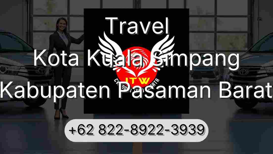 Travel Kota Kuala Simpang Kabupaten Pasaman Barat