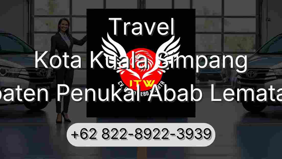 Travel Kota Kuala Simpang Kabupaten Penukal Abab Lematang Ilir