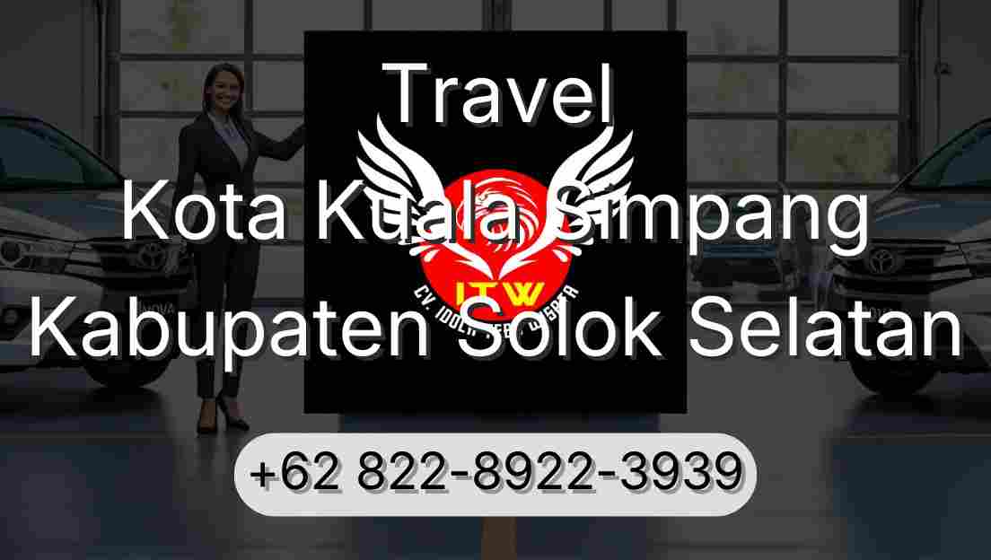 Travel Kota Kuala Simpang Kabupaten Solok Selatan