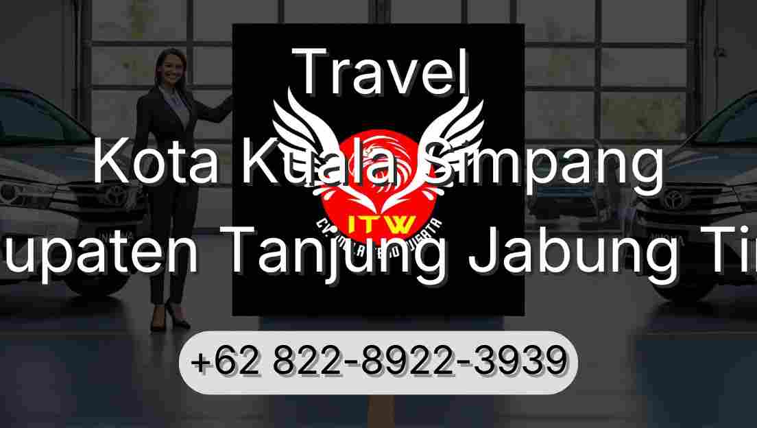 Travel Kota Kuala Simpang Kabupaten Tanjung Jabung Timur