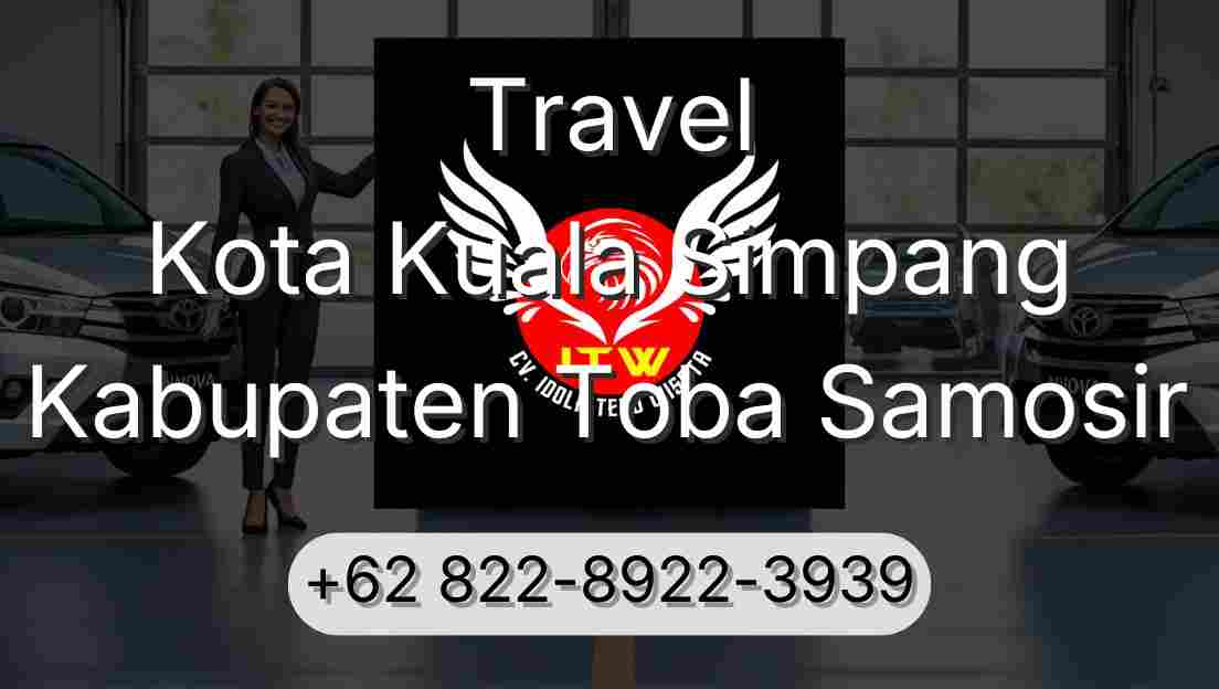 Travel Kota Kuala Simpang Kabupaten Toba Samosir