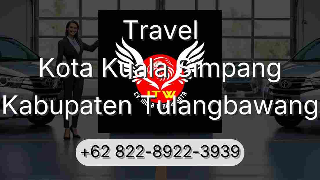 Travel Kota Kuala Simpang Kabupaten Tulangbawang