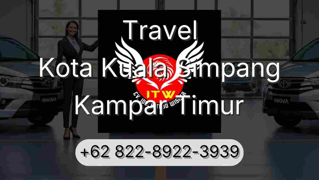 Travel Kota Kuala Simpang Kampar Timur