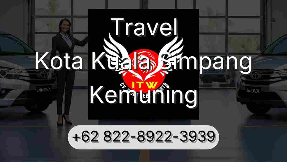 Travel Kota Kuala Simpang Kemuning