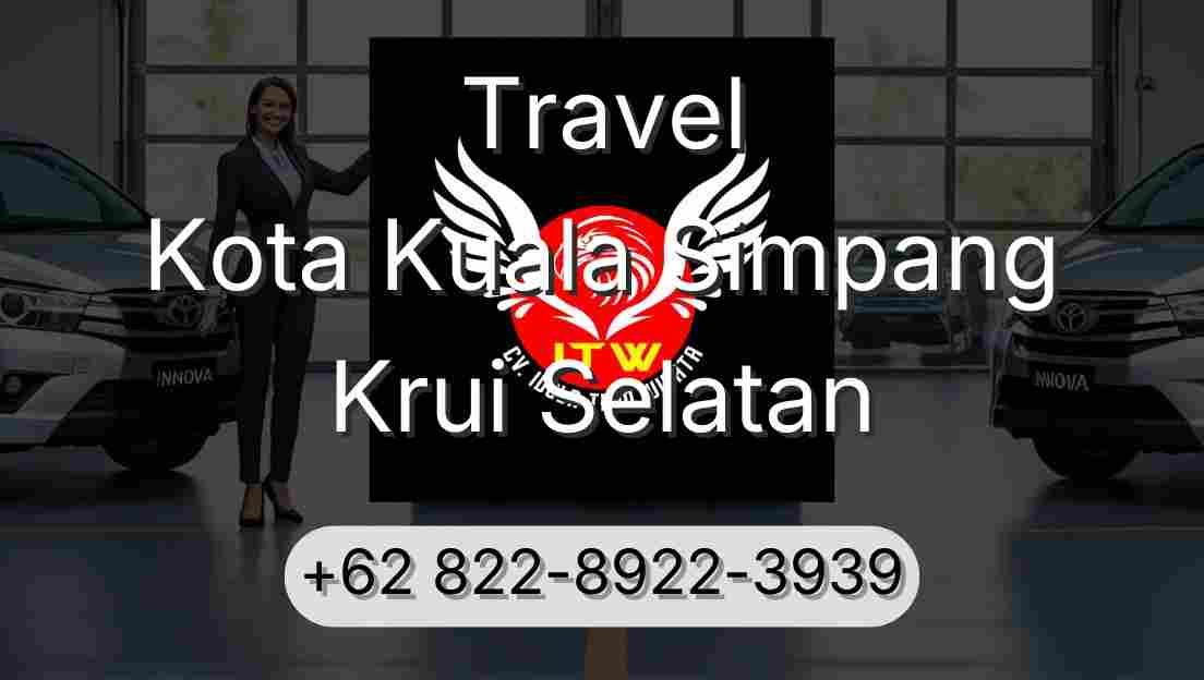 Travel Kota Kuala Simpang Krui Selatan