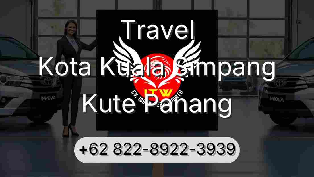 Travel Kota Kuala Simpang Kute Panang