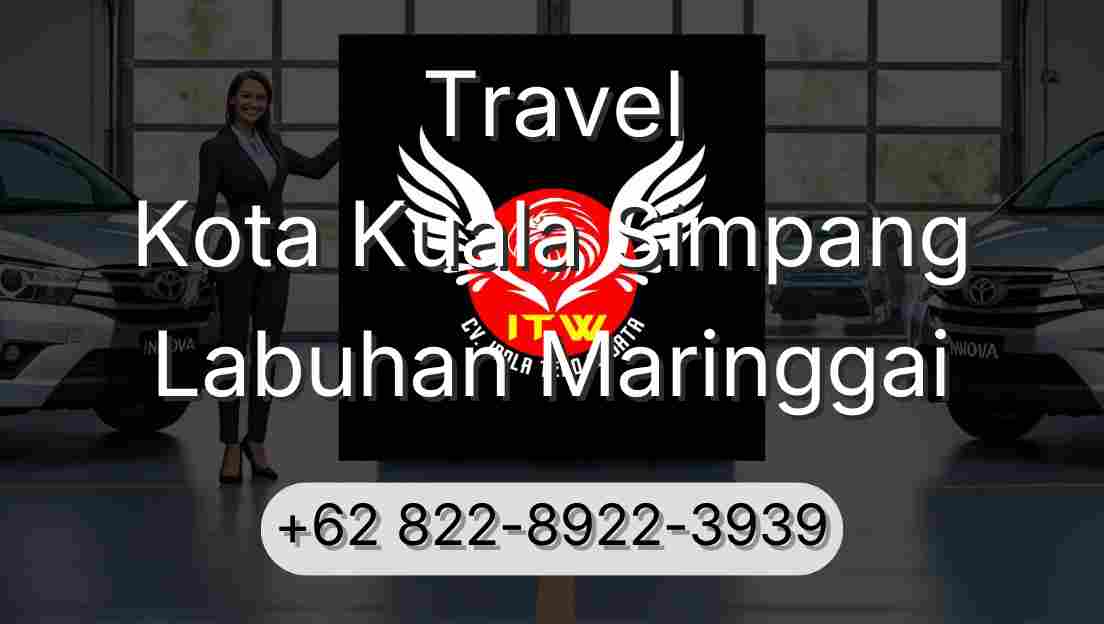 Travel Kota Kuala Simpang Labuhan Maringgai