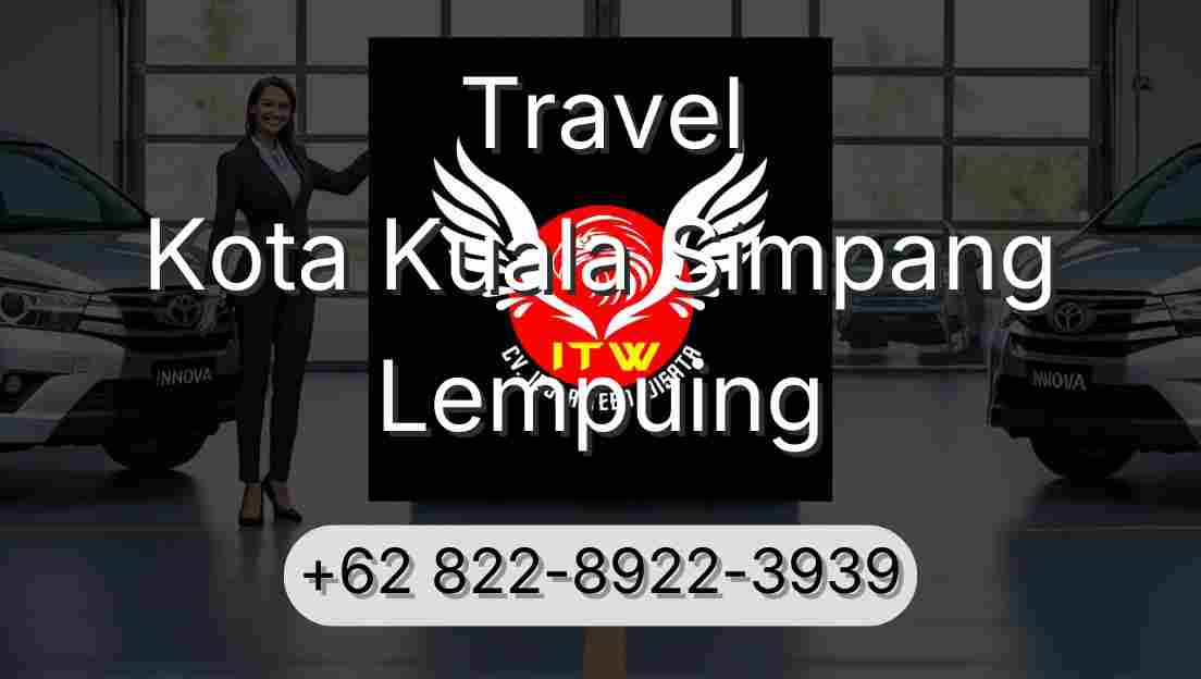 Travel Kota Kuala Simpang Lempuing