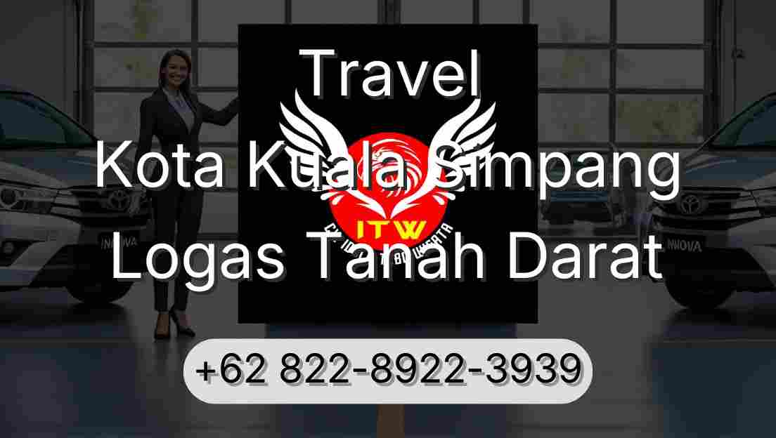 Travel Kota Kuala Simpang Logas Tanah Darat