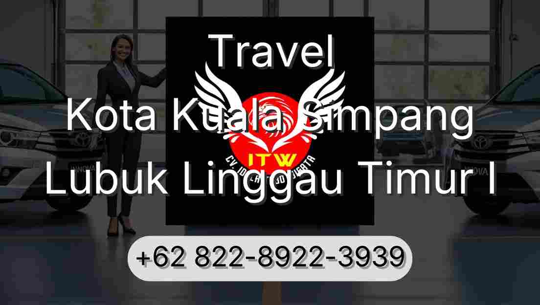 Travel Kota Kuala Simpang Lubuk Linggau Timur I