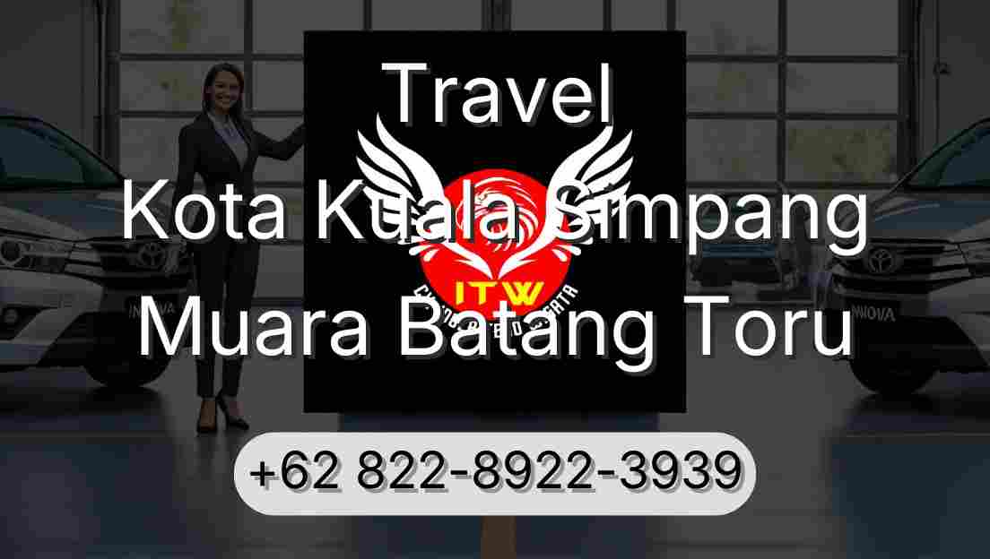 Travel Kota Kuala Simpang Muara Batang Toru