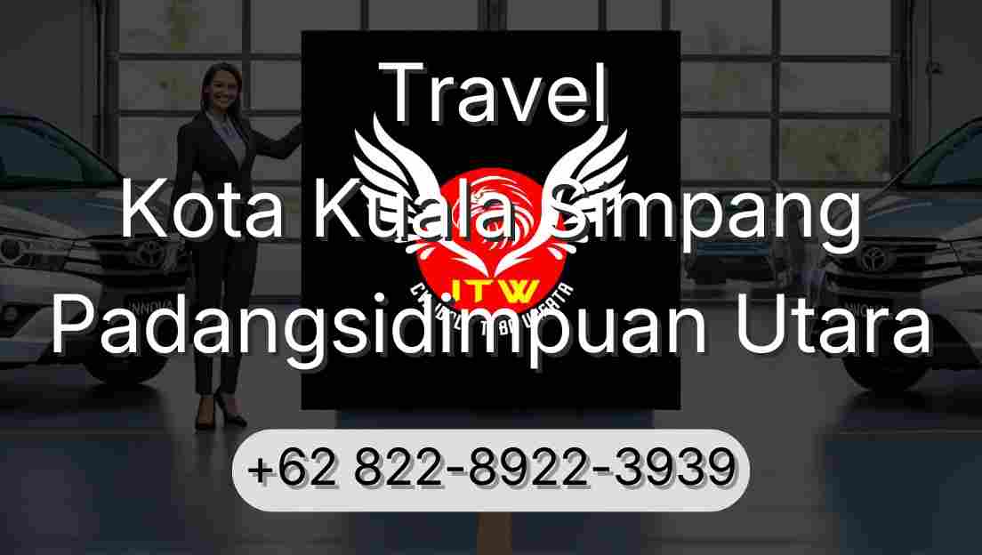 Travel Kota Kuala Simpang Padangsidimpuan Utara