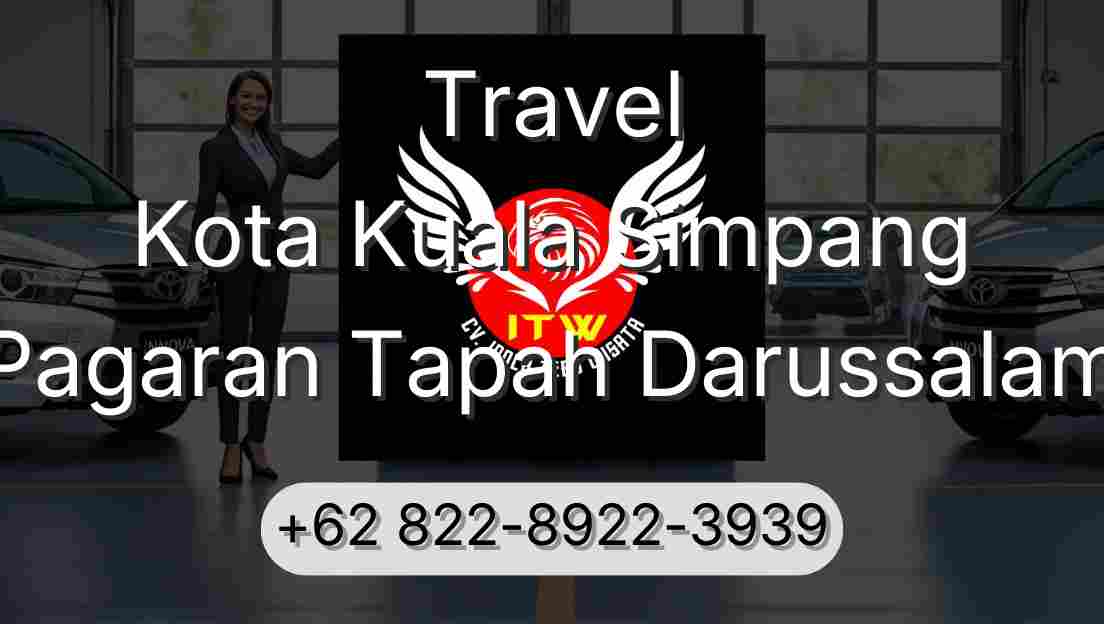 Travel Kota Kuala Simpang Pagaran Tapah Darussalam