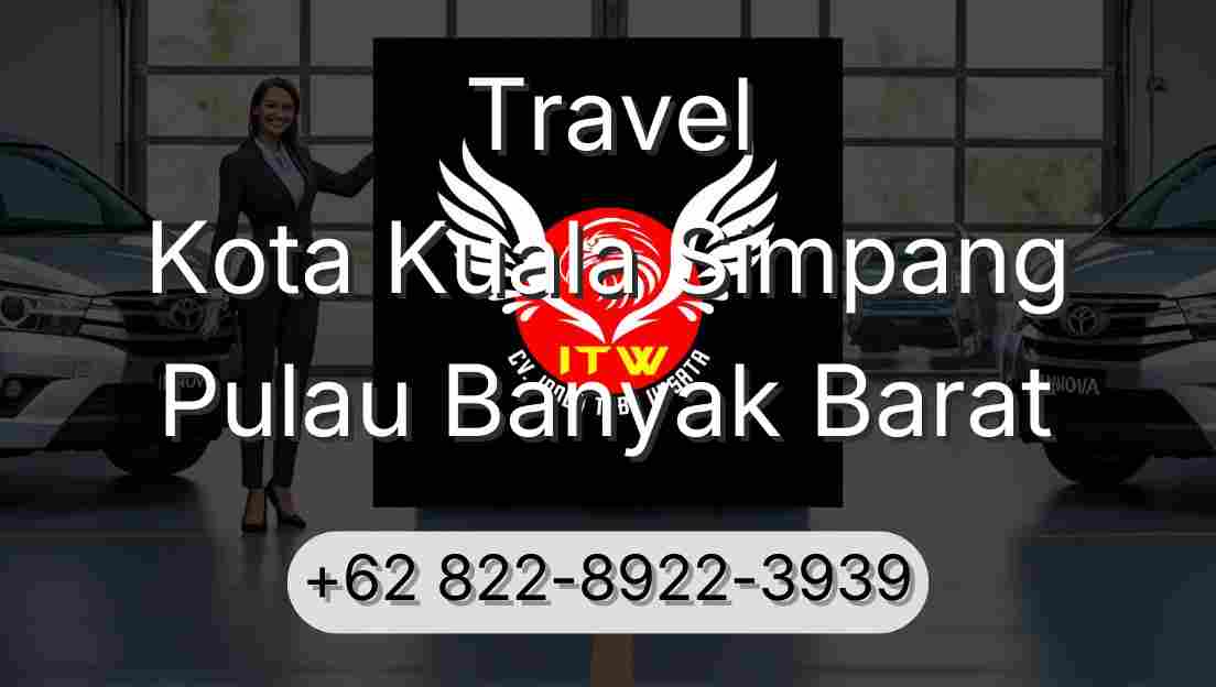 Travel Kota Kuala Simpang Pulau Banyak Barat