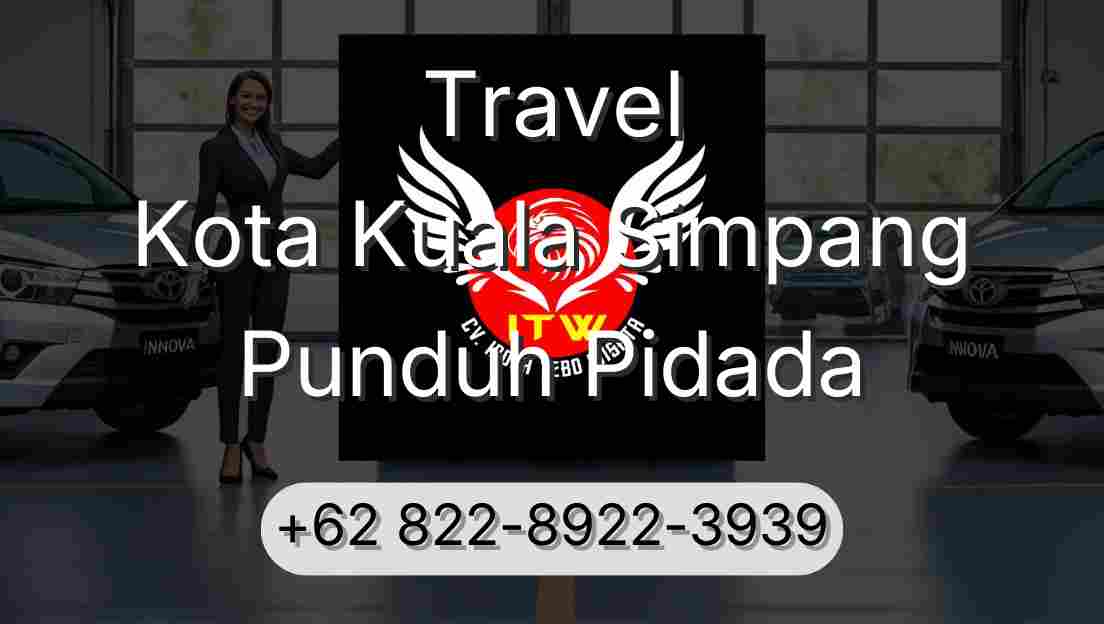 Travel Kota Kuala Simpang Punduh Pidada