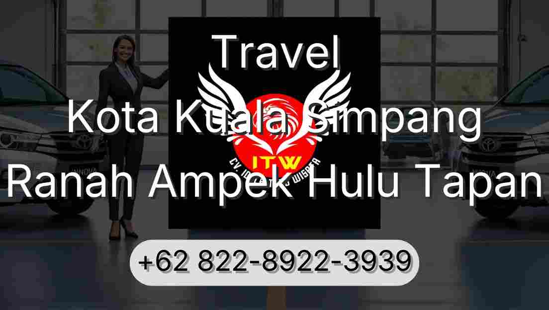 Travel Kota Kuala Simpang Ranah Ampek Hulu Tapan