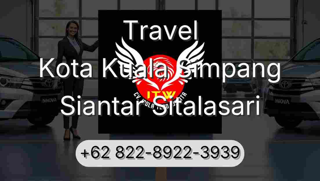 Travel Kota Kuala Simpang Siantar Sitalasari