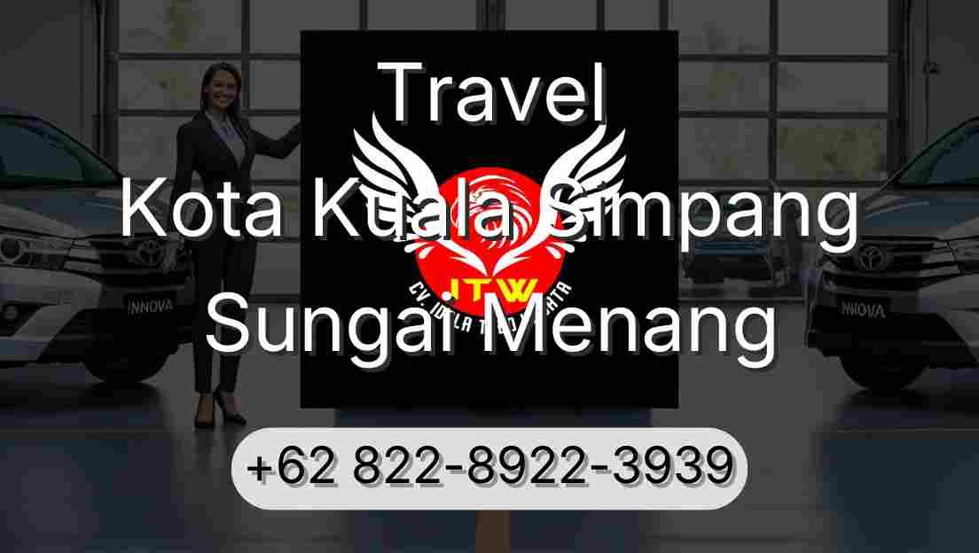 Travel Kota Kuala Simpang Sungai Menang