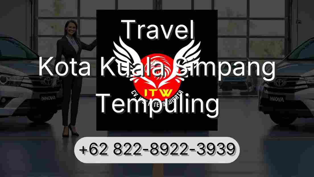 Travel Kota Kuala Simpang Tempuling