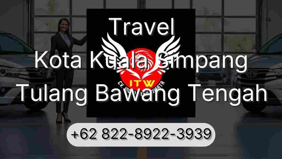 Travel Kota Kuala Simpang Tulang Bawang Tengah