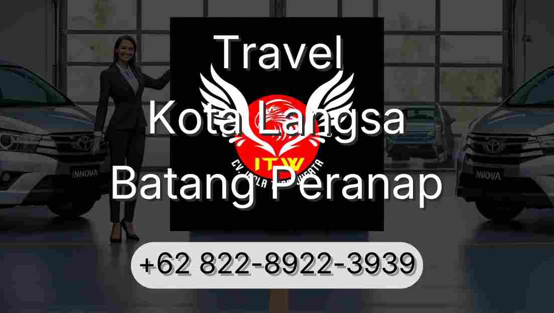 Travel Kota Langsa Batang Peranap