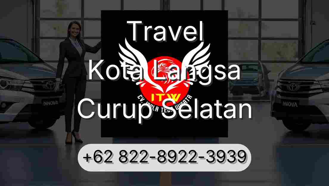 Travel Kota Langsa Curup Selatan