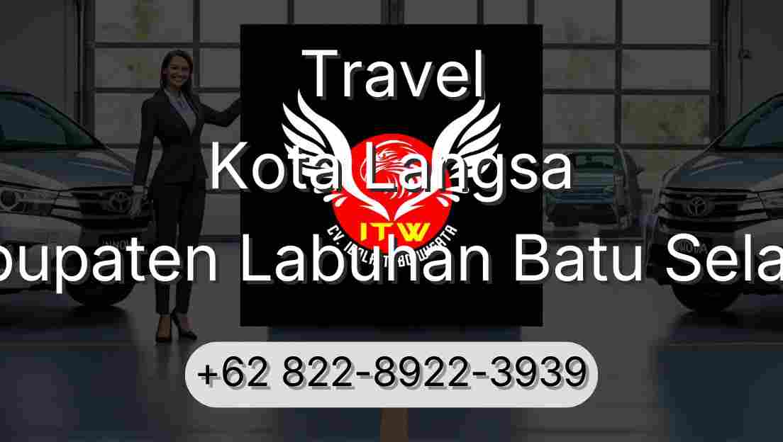 Travel Kota Langsa Kabupaten Labuhan Batu Selatan