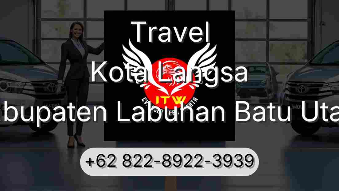 Travel Kota Langsa Kabupaten Labuhan Batu Utara