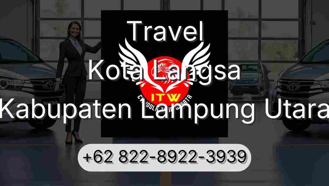 Travel Kota Langsa Kabupaten Lampung Utara