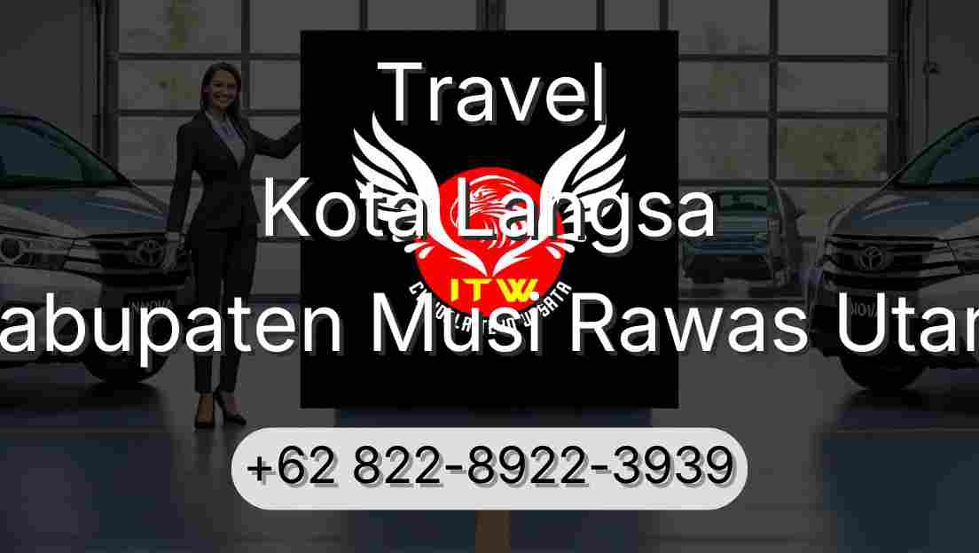 Travel Kota Langsa Kabupaten Musi Rawas Utara