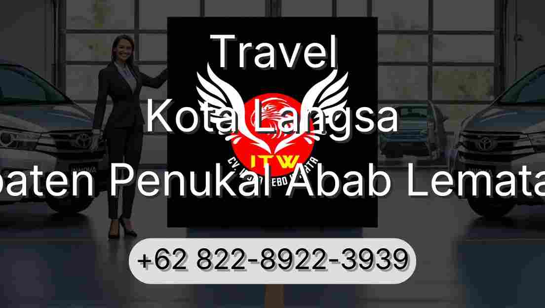 Travel Kota Langsa Kabupaten Penukal Abab Lematang Ilir