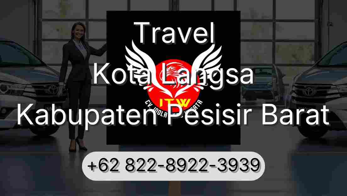 Travel Kota Langsa Kabupaten Pesisir Barat