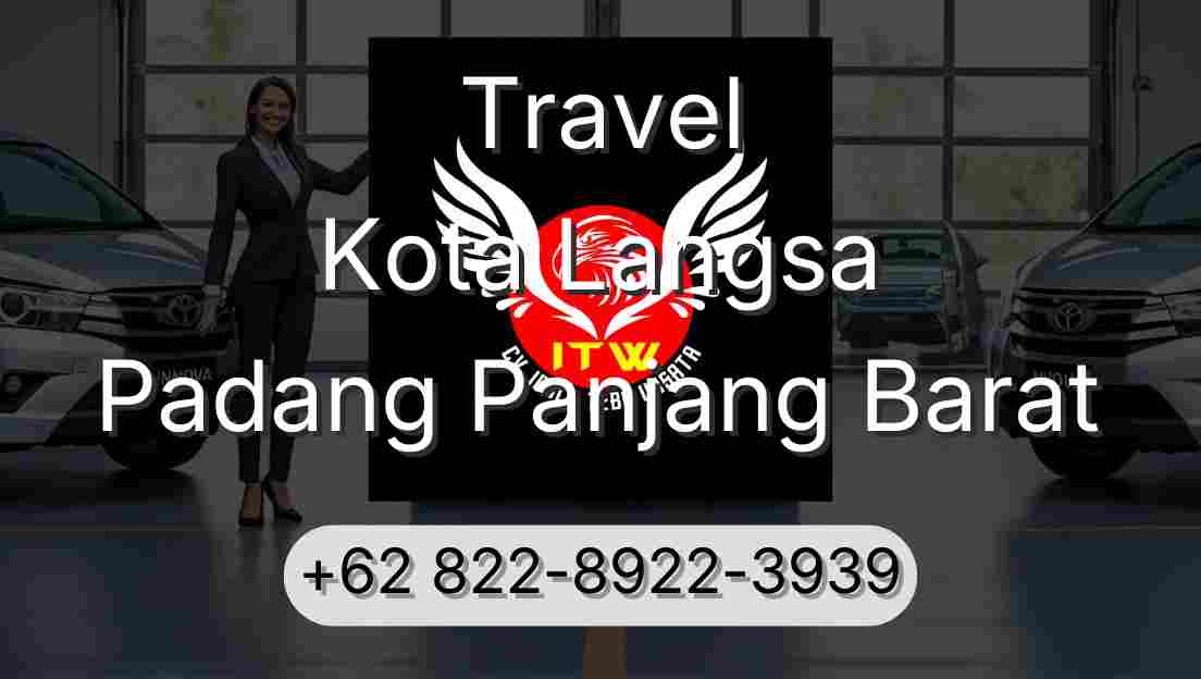 Travel Kota Langsa Padang Panjang Barat