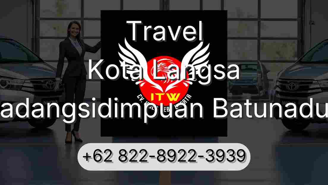 Travel Kota Langsa Padangsidimpuan Batunadua