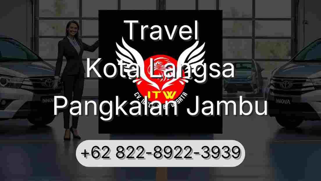 Travel Kota Langsa Pangkalan Jambu