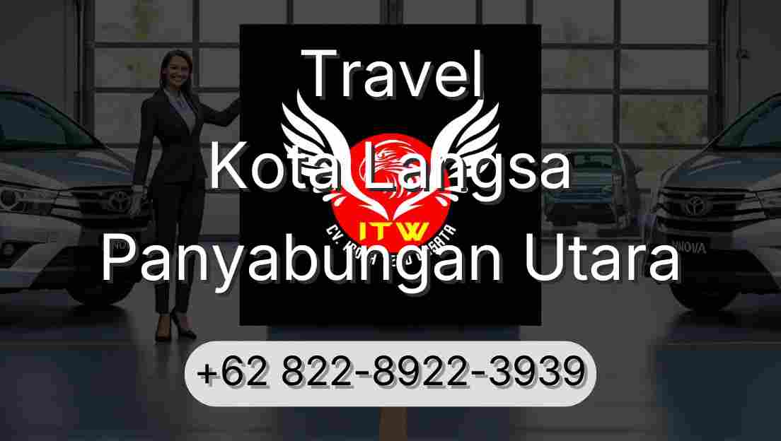 Travel Kota Langsa Panyabungan Utara