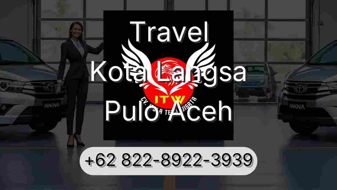 Travel Kota Langsa Pulo Aceh