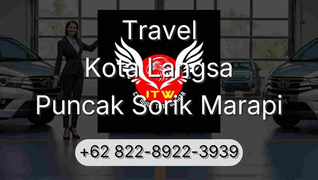 Travel Kota Langsa Puncak Sorik Marapi