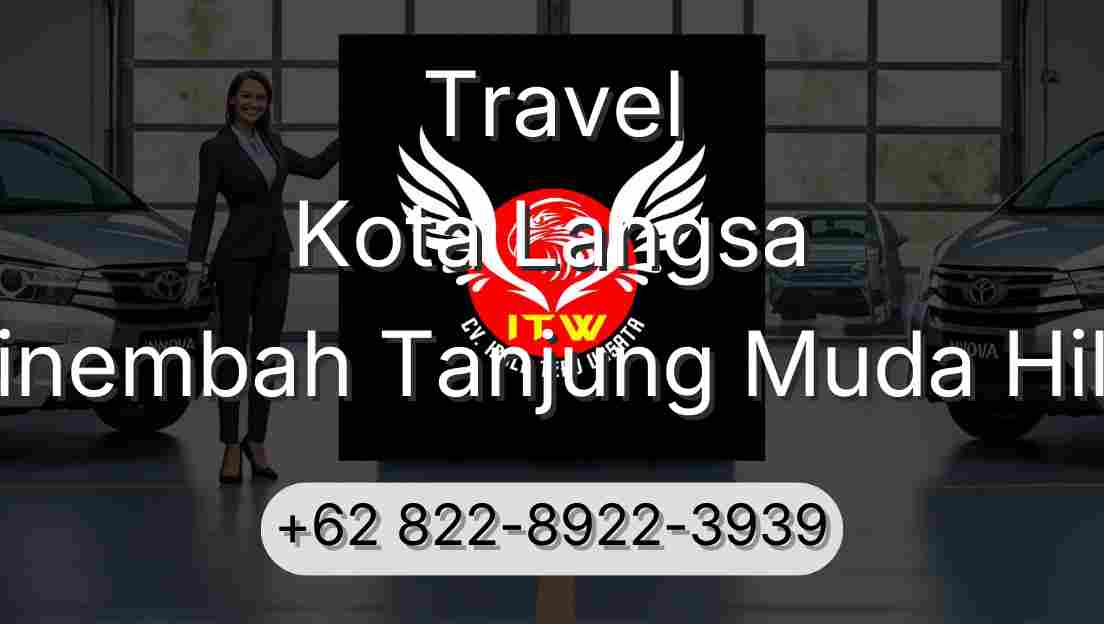 Travel Kota Langsa Sinembah Tanjung Muda Hilir