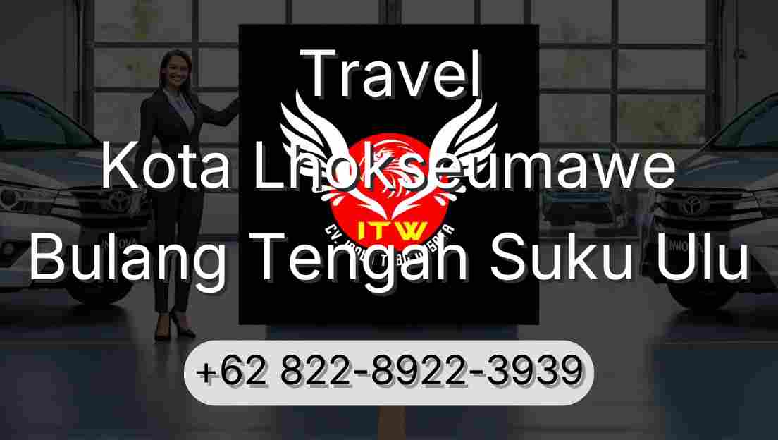 Travel Kota Lhokseumawe Bulang Tengah Suku Ulu