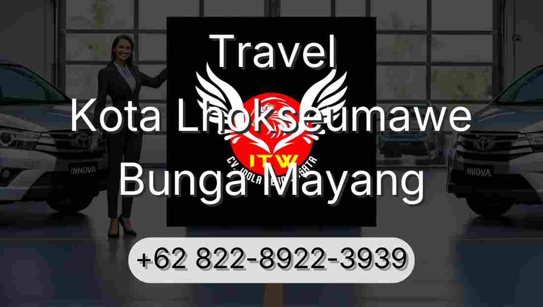 Travel Kota Lhokseumawe Bunga Mayang
