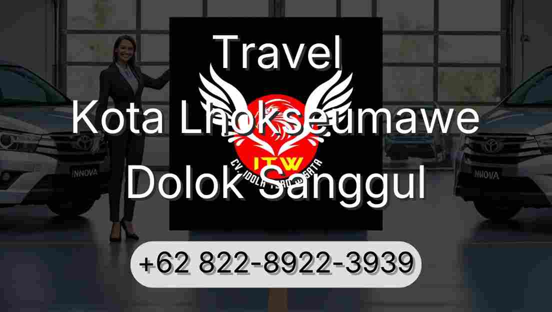 Travel Kota Lhokseumawe Dolok Sanggul