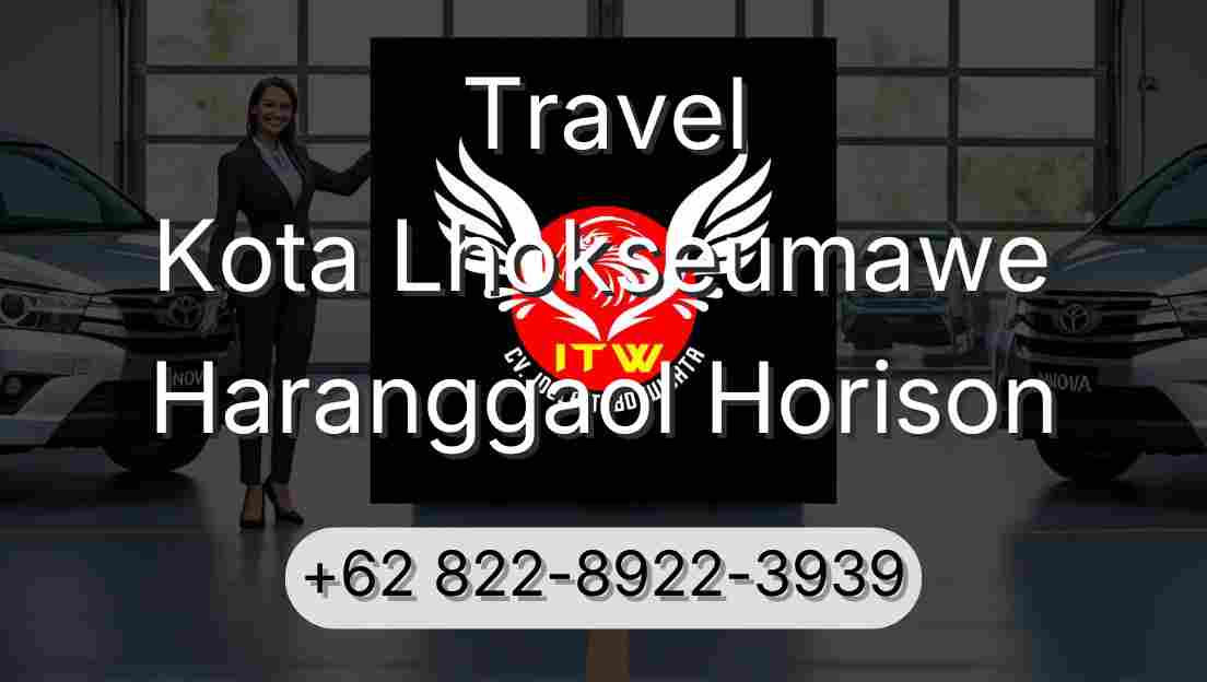 Travel Kota Lhokseumawe Haranggaol Horison