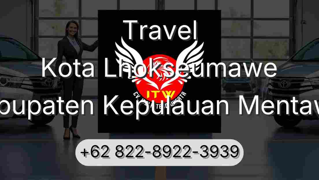 Travel Kota Lhokseumawe Kabupaten Kepulauan Mentawai