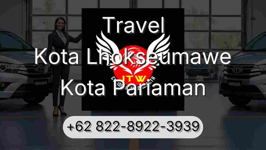 Travel Kota Lhokseumawe Kota Pariaman