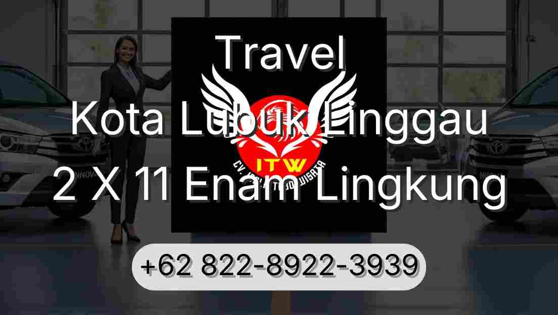 Travel Kota Lubuk Linggau 2 X 11 Enam Lingkung