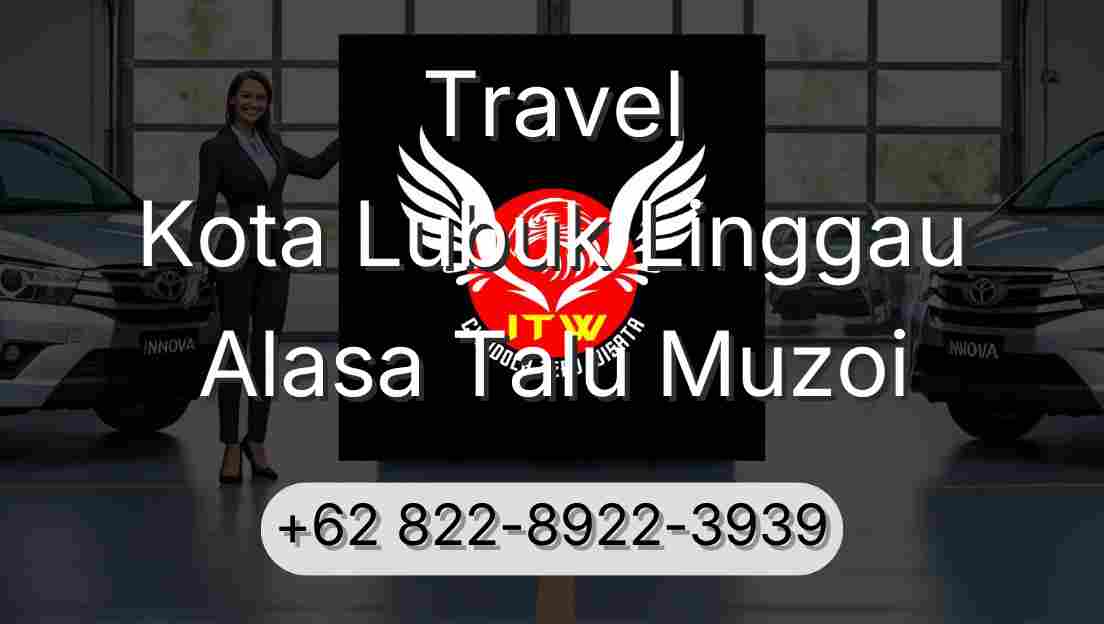 Travel Kota Lubuk Linggau Alasa Talu Muzoi