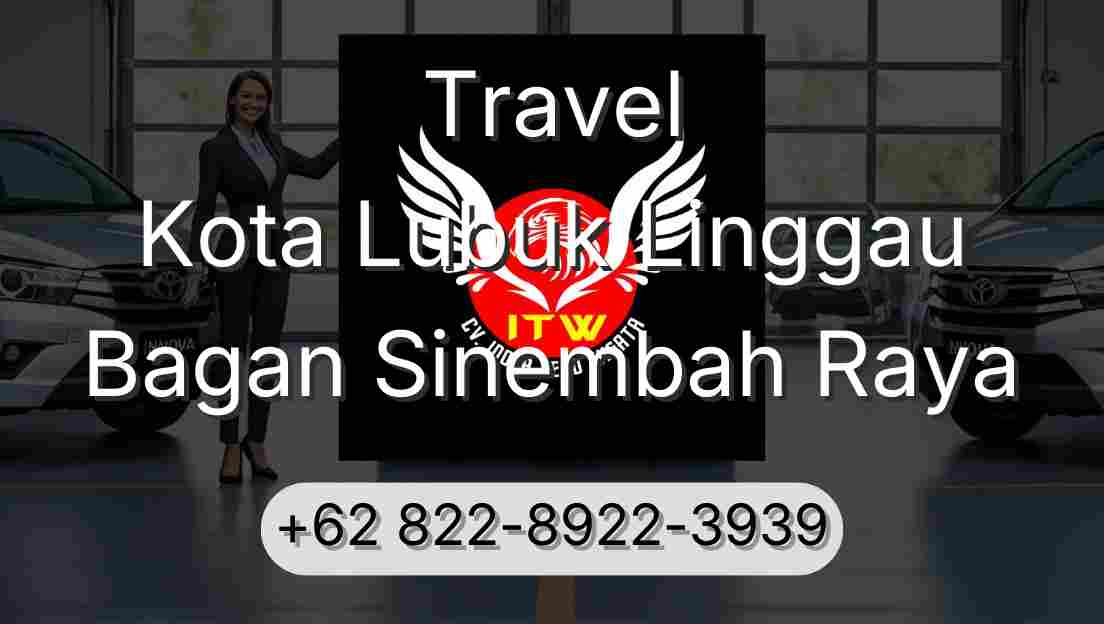 Travel Kota Lubuk Linggau Bagan Sinembah Raya
