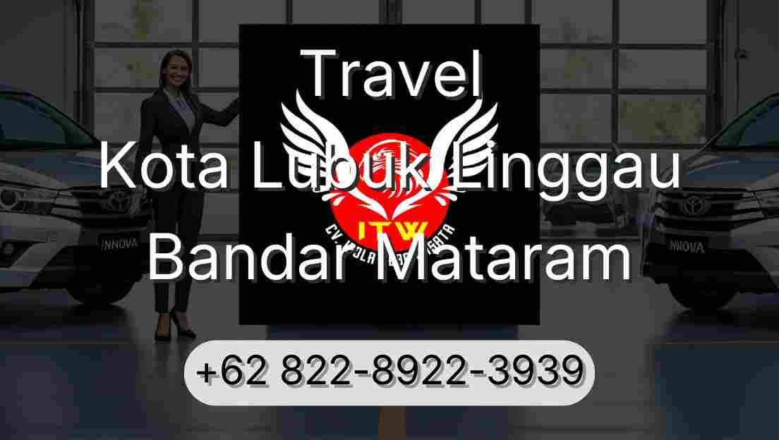 Travel Kota Lubuk Linggau Bandar Mataram